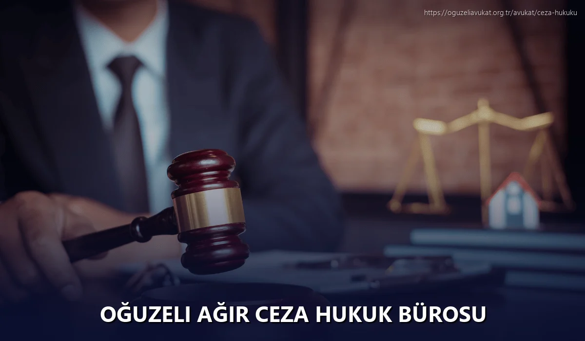 Oğuzeli Ağır Ceza Hukuk Bürosu