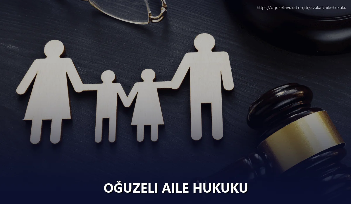 Oğuzeli Aile Hukuku
