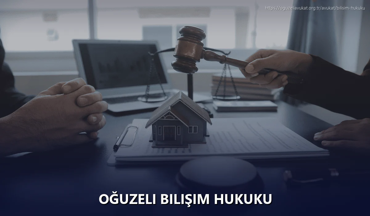 Oğuzeli Bilişim Hukuku