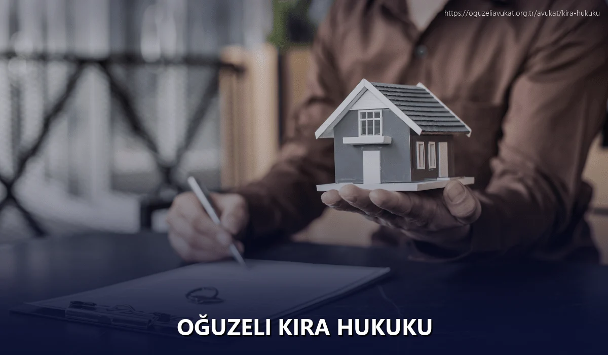 Oğuzeli Kira Hukuku