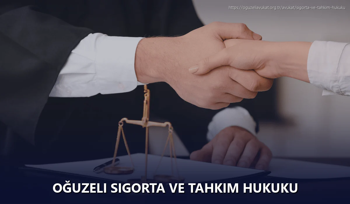 Oğuzeli Sigorta ve Tahkim Hukuku