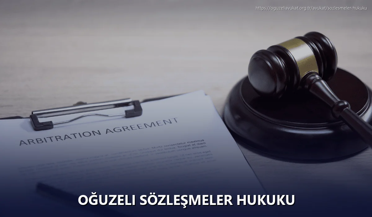 Oğuzeli Sözleşmeler Hukuku