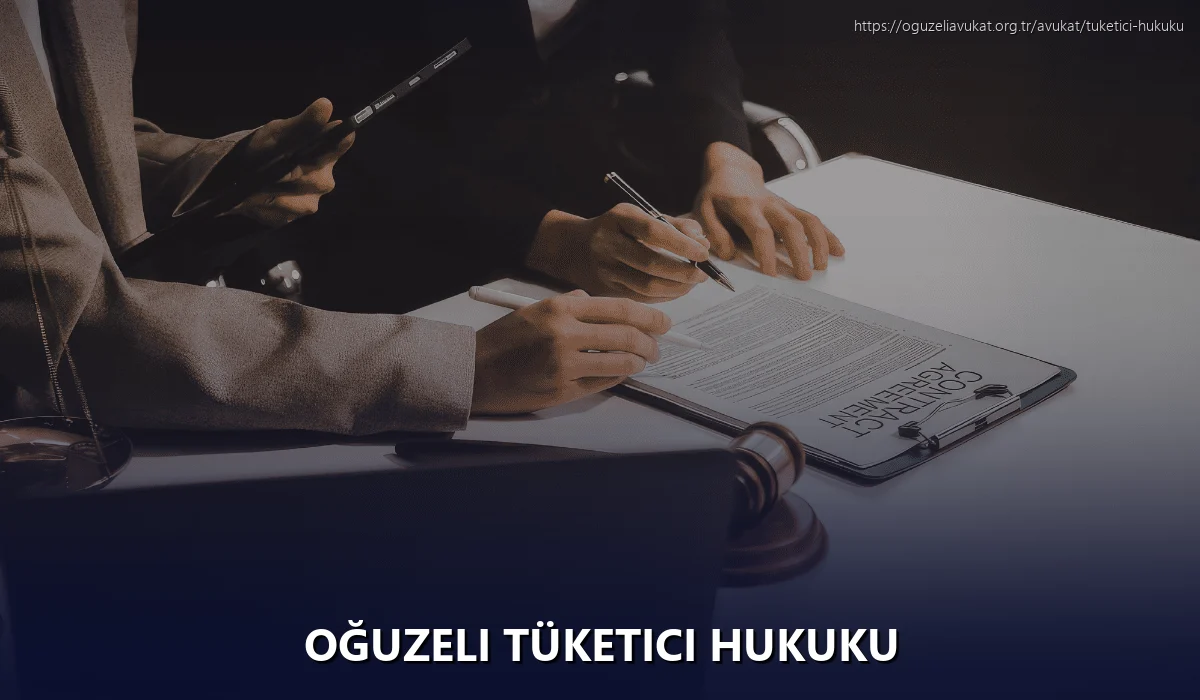 Oğuzeli Tüketici Hukuku